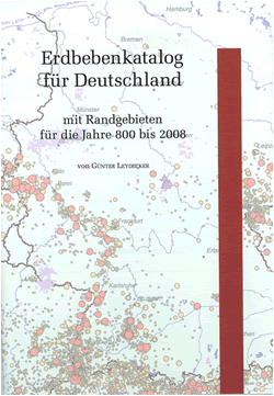 Erdbebenkatalog für die Bundesrepublik Deutschland mit Randgebieten für die Jahre 800 bis 2008